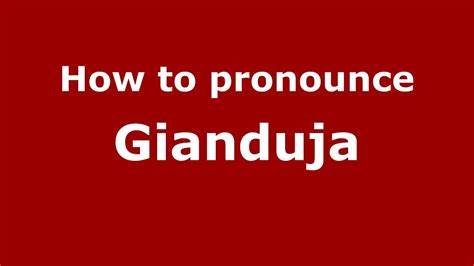 gianduja pronunciation